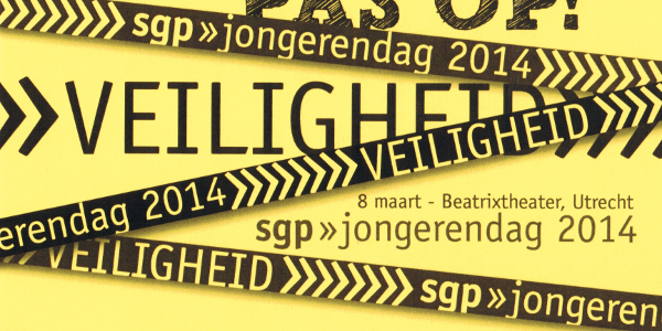 SGP Jongerendag 2014 – Thema: Veiligheid